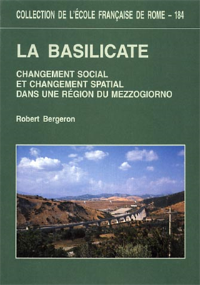 9782728302871-La Basilicate. Changement social et changement spatial dans une région du Mezzog